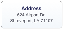 Address
624 Airport Dr.
Shreveport, LA 71107